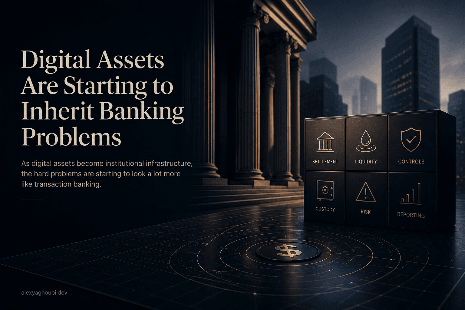 Digital Assets Are Starting to Inherit Banking Problems